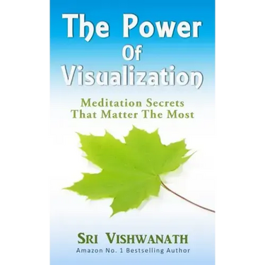 The Power of Visualization: Meditation Secrets That Matter the Most