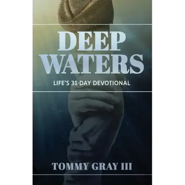 Deep Waters: Life's 31-Day Devotional