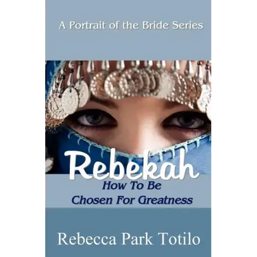 A Portrait of the Bride: Rebekah