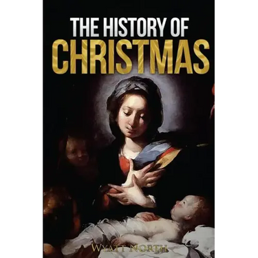 The History of Christmas