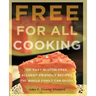 Free for All Cooking: 150 Easy Gluten-Free, Allergy-Friendly Recipes the Whole Family Can Enjoy