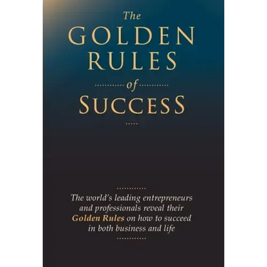The Golden Rules of Success
