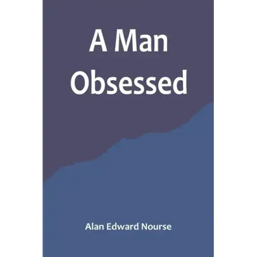 A Man Obsessed