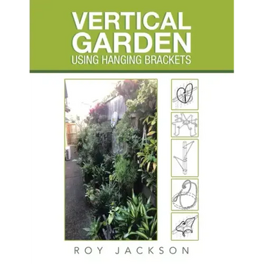 Vertical Garden Using Hanging Brackets