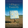 An Elegy for Easterly: Stories