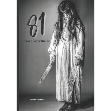 81 True Horror Stories: Scary Stories to Tell In The Dark Book Collection
