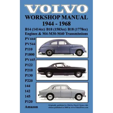 Volvo 1944-1968 Workshop Manual Pv444, Pv544 (P110), P1800, Pv445, P122 (P120 & Amazon), P210, P130, P220, 144, 142 & 145