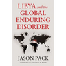 Libya and the Global Enduring Disorder