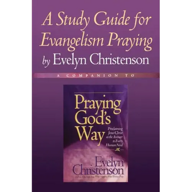 A Study Guide for Evangelism Praying