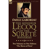 The Monsieur Lecoq of the Sûreté Mysteries: Volume 3- Two Volumes in One Edition 'The Slaves of Paris'