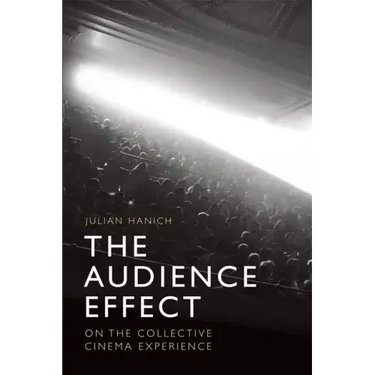 The Audience Effect: On the Collective Cinema Experience