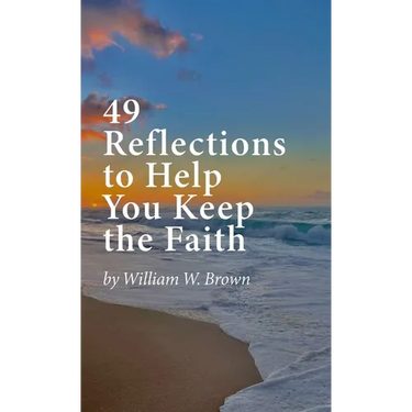 49 Reflections to Help You Keep the Faith (hardback version)