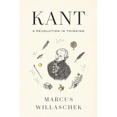 Kant: A Revolution in Thinking