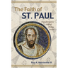 The Faith of St. Paul: Transformative Gift of Divine Power