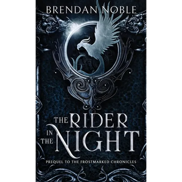 The Rider in the Night: Prequel to The Frostmarked Chronicles