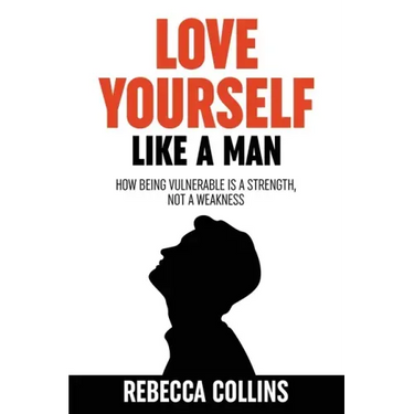 Love Yourself Like A Man