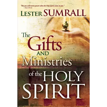 The Gifts and Ministries of the Holy Spirit