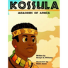 Kossula: Memories of Africa