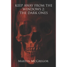 Keep Away From The Windows 2: : The Dark Ones