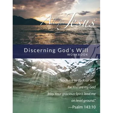 Discerning God's Will - Workbook (& Leader Guide)