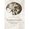 The Broidered Garment: The Love Story of Mona Martinsen and John G. Neihardt