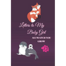 Letters to My Baby Girl As I Watch You Grow: 120 Pages Blank Lined Journal to Write In. Gift for New Parents Mother Son and Daughter. Mom And Daughter