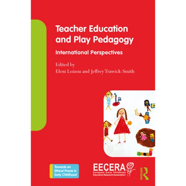 Teacher Education and Play Pedagogy: International Perspectives