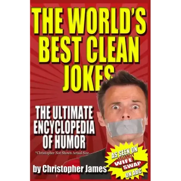 The World's Best Clean Jokes: The Ultimate Encyclopedia of Humor