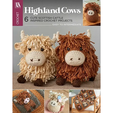 Highland Cows Crochet: 6 Cute Scottish Cattle Inspired Crochet Projects