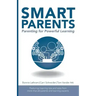 Smart Parents: Parenting for Powerful Learning
