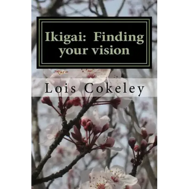 Ikigai: Finding your vision