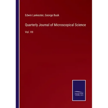 Quarterly Journal of Microscopical Science: Vol. VII