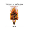 Disciples of the Dragon: Deluxe Edition: Reflections From The Students of Bruce Lee