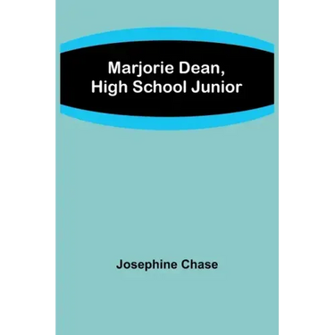 Marjorie Dean, High School Junior