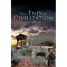 The End Of Civilization