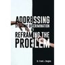 Addressing Systemic Discrimination by Reframing the Problem