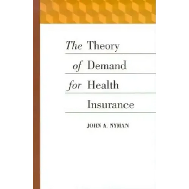 The Theory of Demand for Health Insurance
