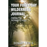 Your Forty-Day Wilderness Journal: Finding the Pathway to Hope
