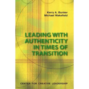 Leading with Authenticity in Times of Transition
