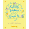 The Lettering Workbook for Large Tip Brush Pen: A Simple Guide to Hand Lettering & Modern Calligraphy