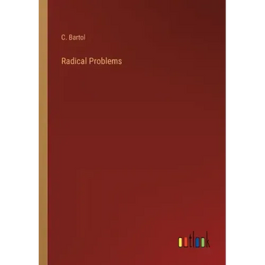 Radical Problems