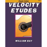 Velocity Etudes: for Classic Guitar