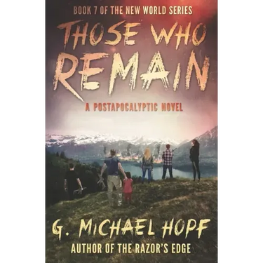 Those Who Remain: A Postapocalyptic Novel