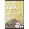 Birds in a Cage: My Mother's Holocaust Legacy