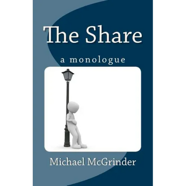 The Share: A Monologue