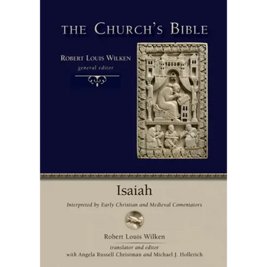 Isaiah: Interpreted by Early Christian Medieval Commentators