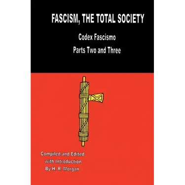 Fascism: The Total Society