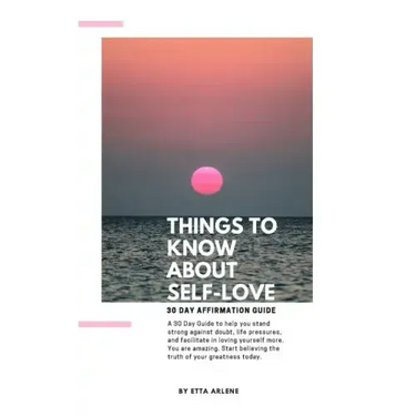 Things To Know About Self-Love: 30 Day Affirmation Guide