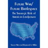 Future War/Future Battlespace: The Strategic Role of American Landpower