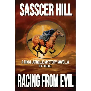 Racing From Evil: A Nikki Latrelle Mystery Novella; The Prequel